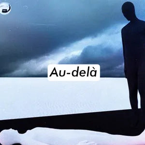 AU-DELÀ