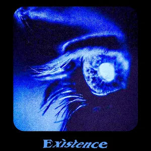 EXISTENCE