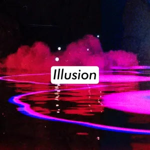 ILLUSION