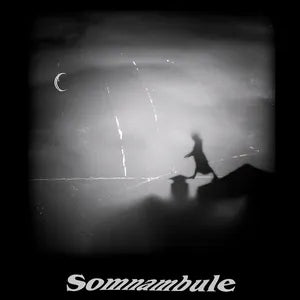 SOMNAMBULE