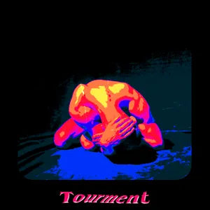 TOURMENT